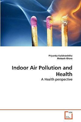 Indoor Air Pollution and Health 3639260937 Book Cover