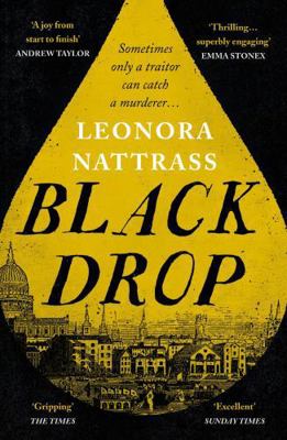 Black Drop: The Sunday Times Historical Fiction... 1788165934 Book Cover