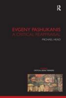 Evgeny Pashukanis: A Critical Reappraisal 1904385753 Book Cover