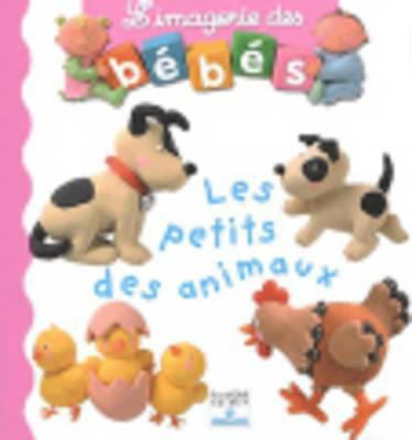 Petits Des Animaux 221506966X Book Cover