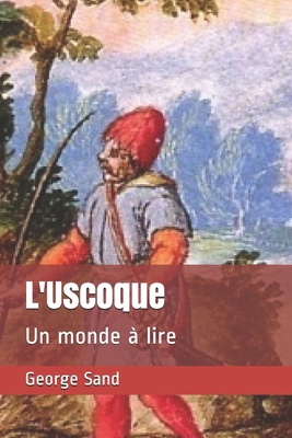L'Uscoque: Un monde ? lire [French] B088JFH5T2 Book Cover