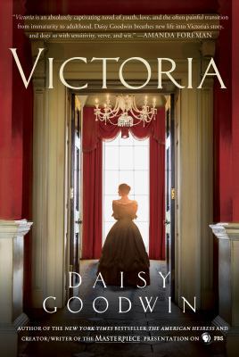 Victoria: A Novel of a Young Queen by the Creat... 1250045460 Book Cover