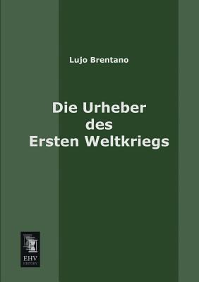 Die Urheber Des Ersten Weltkriegs [German] 3955641082 Book Cover
