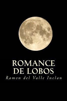 Romance de Lobos [Spanish] 1535457724 Book Cover