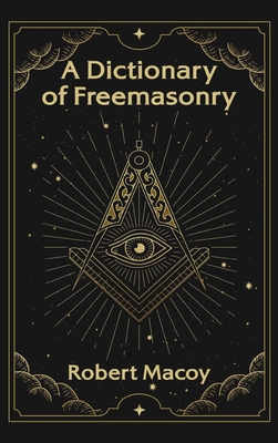 Dictionary of Freemasonry Hardcover 1639233946 Book Cover