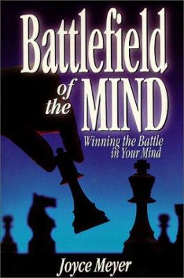 Battlefield of the Mind: Winning the Battle in ... 1577941691 Book Cover