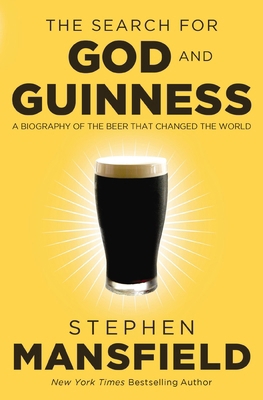 The Search for God and Guinness: A Biography of... 0718011333 Book Cover