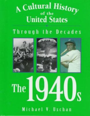 Cultural History of Us Through the Decades: The... 1560065540 Book Cover