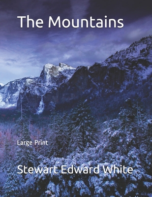 The Mountains: Large Print B085KBRZKR Book Cover