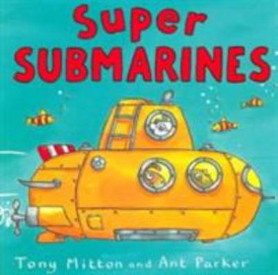 Super Submarines (Amazing Machines) 0753412691 Book Cover