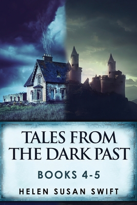 Tales From The Dark Past - Books 4-5 4824176689 Book Cover