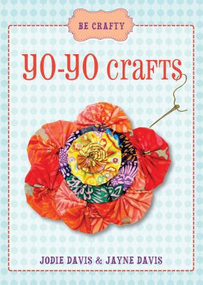 Yo-Yo Crafts 1416206981 Book Cover