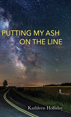 Putting My Ash on the Line B0C6GC8TF5 Book Cover