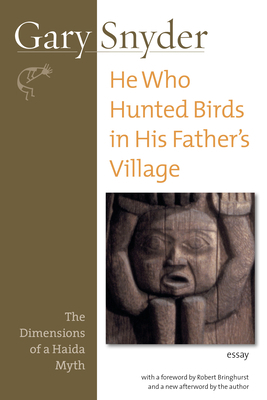 He Who Hunted Birds in His Father's Village: Th... 1593761554 Book Cover