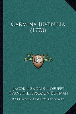 Carmina Juvenilia (1778) [Latin] 1165894734 Book Cover