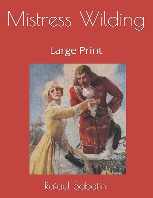 Mistress Wilding: Large Print 1707149593 Book Cover