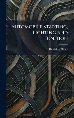 Automobile Starting, Lighting and Ignition 1025290070 Book Cover