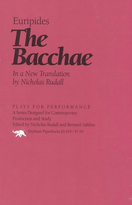 The Bacchae: In a New Translation by Nicholas R... 1566630673 Book Cover