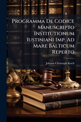 Programma De Codice Manuscripto Institutionum I... 1274899842 Book Cover