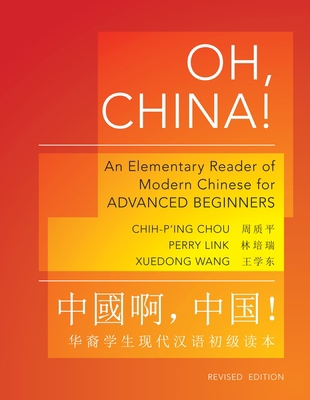 Oh, China!: An Elementary Reader of Modern Chin... 0691153086 Book Cover