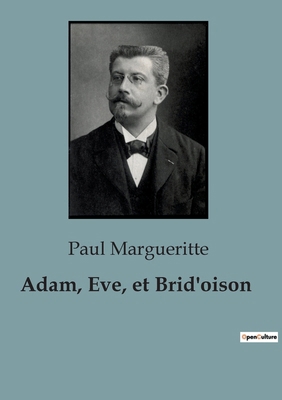 Adam, Eve, et Brid'oison [French] B0CMGLWQF7 Book Cover