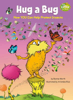 Hug a Bug: How You Can Help Protect Insects: A ... 0593487214 Book Cover