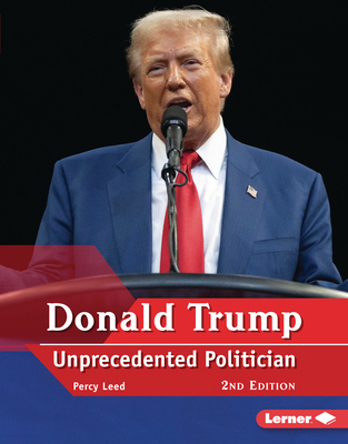 Donald Trump, 2nd Edition: Unprecedented Politi... B0DNMZFH6T Book Cover