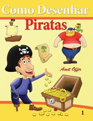 Como Desenhar - Piratas: Como Desenhar Comics [Portuguese] 149421881X Book Cover