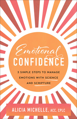 Emotional Confidence: 3 Simple Steps to Manage ... 1540904024 Book Cover