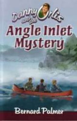 Danny Orlis and the Angle Inlet Mystery (Danny ... 0873981901 Book Cover