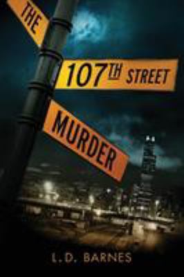 The 107th Street Murder 1732534802 Book Cover