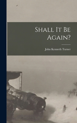 Shall It Be Again? 1017590354 Book Cover