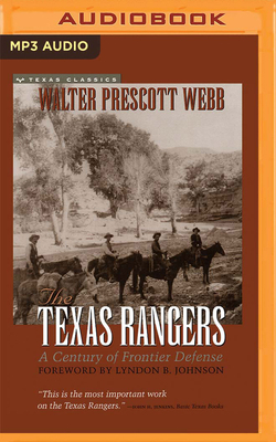 The Texas Rangers: A Century of Frontier Defense 1799770419 Book Cover