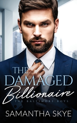 The Damaged Billionaire: A Second Chance Billio... B0CJ43XZ1H Book Cover
