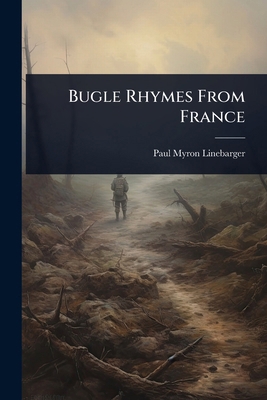 Bugle Rhymes From France 1023619024 Book Cover