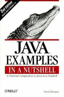 Java Examples in a Nutshell: A Tutorial Compani... 0596000391 Book Cover