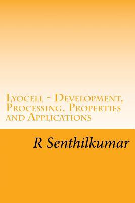 Lyocell - Development, Processing, Properties a... 1548875481 Book Cover