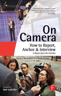 On Camera: How to Report, Anchor & Interview [W... 0240808096 Book Cover