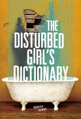 The Disturbed Girl's Dictionary 1512439762 Book Cover