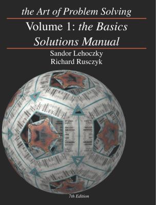 The Art of Problem Solving, Volume 1: The Basic... 0977304574 Book Cover