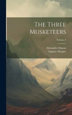 The Three Musketeers; Volume 2 1019706147 Book Cover