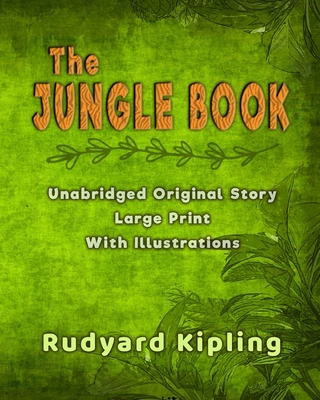The Jungle Book: Unabridged Original Story - Wi... [Large Print] B0938RJWMB Book Cover