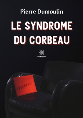 Le syndrome du corbeau [French] B09V21XTM5 Book Cover