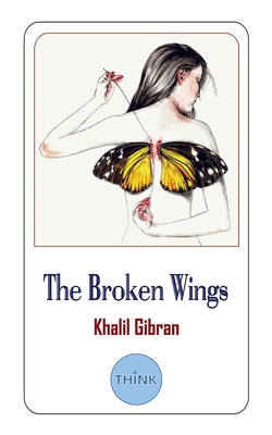 The Broken Wings (English and Arabic Edition): ... 1724592351 Book Cover