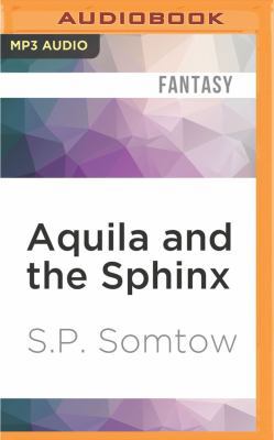 Aquila and the Sphinx 1522679766 Book Cover