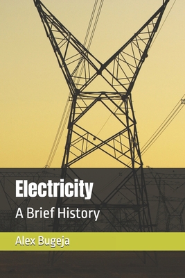 Electricity: A Brief History B0DR71NM1G Book Cover