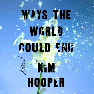 Ways the World Could End B0CPJFHVBQ Book Cover