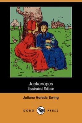 Jackanapes (Illustrated Edition) (Dodo Press) 140652526X Book Cover