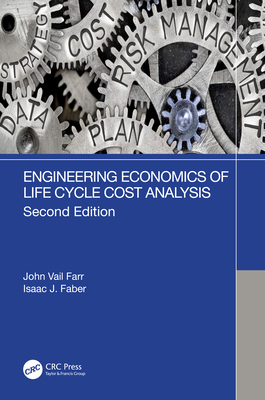Engineering Economics of Life Cycle Cost Analysis 1032184868 Book Cover