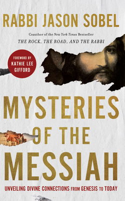 Mysteries of the Messiah: Unveiling Divine Conn... 1713572303 Book Cover